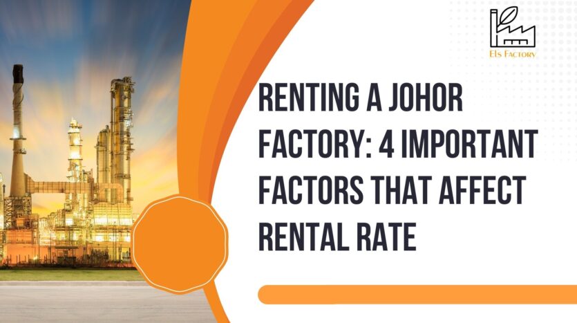 renting a johor factory